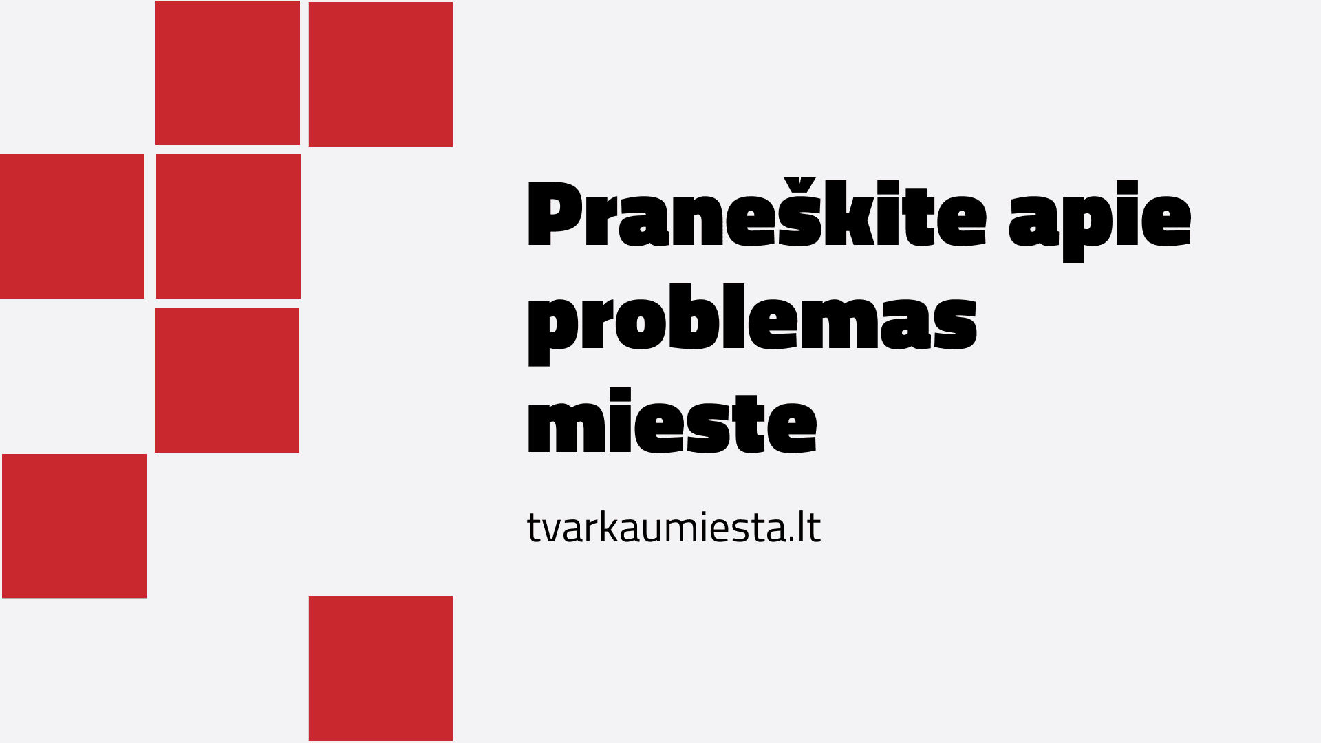 Praneškite apie problemas mieste – tvarkaumiesta.lt